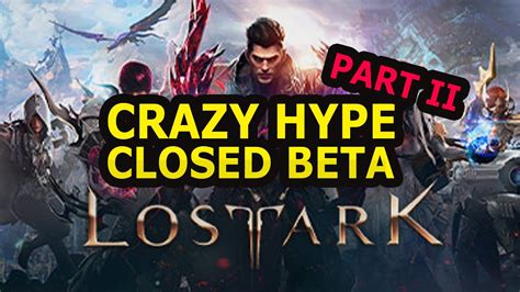 Crazy Hype Lost Ark Closed Beta First Impressions Look Part Ii