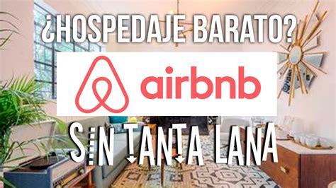 AIRBNB PARA PRINCIPIANTES Cómo encontrar hospedaje barato en Airbnb