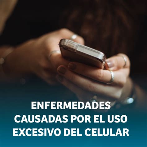 Enfermedades Causadas Por El Uso Excesivo Del Celular Universidad Piloto De Colombia