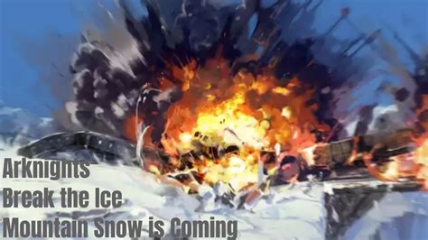 Arknights Break The Ice BI ST 2 Mountain Snow Is Coming Story 5