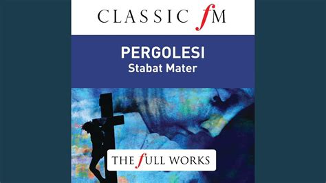 Pergolesi Stabat Mater Quando Corpus Amen Youtube