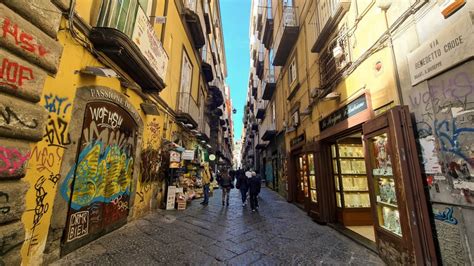 Cosa Vedere A Napoli Tra I Vicoli Del Centro Storico Travel Blogger