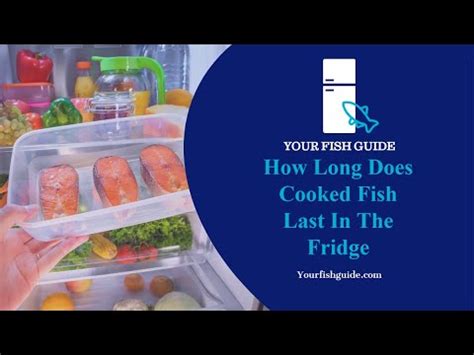 How Long Does Cooked Fish Last In The Fridge YouTube