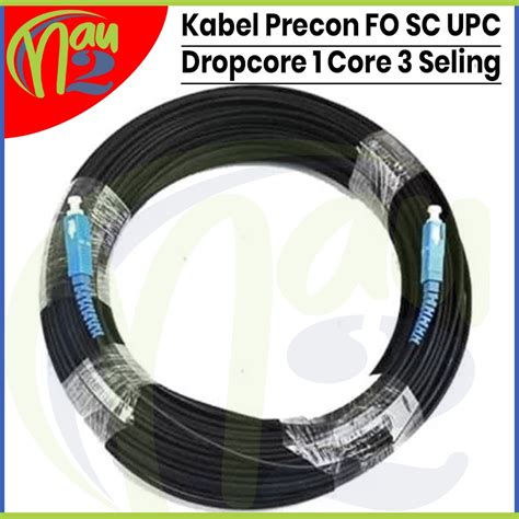 Jual Kabel Precon Fo Fiber Optik Meter Sc Upc Dropcore Core