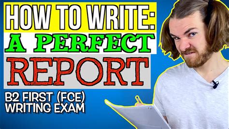 Write The Perfect B2 Fce Report B2 First Fce Writing Exam Youtube