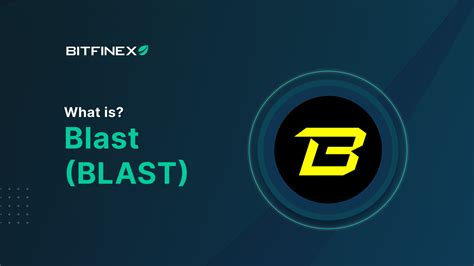 What is Blast (BLAST)? - Bitfinex blog