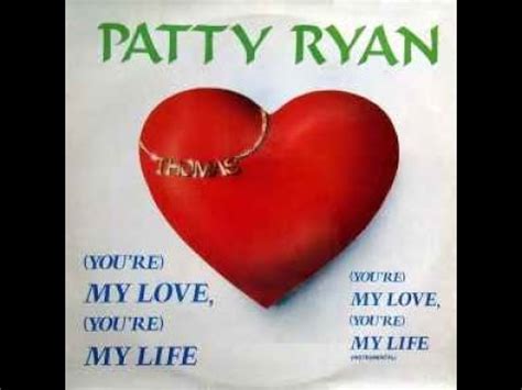 Patty Ryan Youre My Love Youre My Life Maxi Disco Mix YouTube