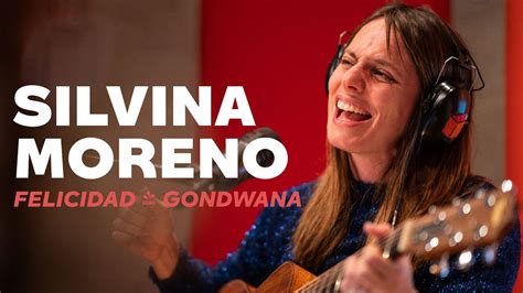 Silvina Moreno Felicidad Gondwana Cover Youtube