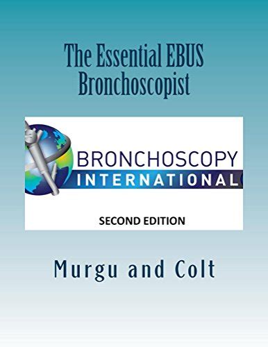 The Essential Ebus Bronchoscopist Exploring The Mediastinum With