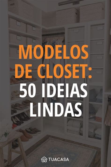 Modelos De Closet Ideias Que Unem Beleza E Funcionalidade Artofit