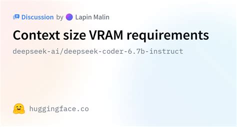 deepseek-ai/deepseek-coder-6.7b-instruct · Context size VRAM requirements