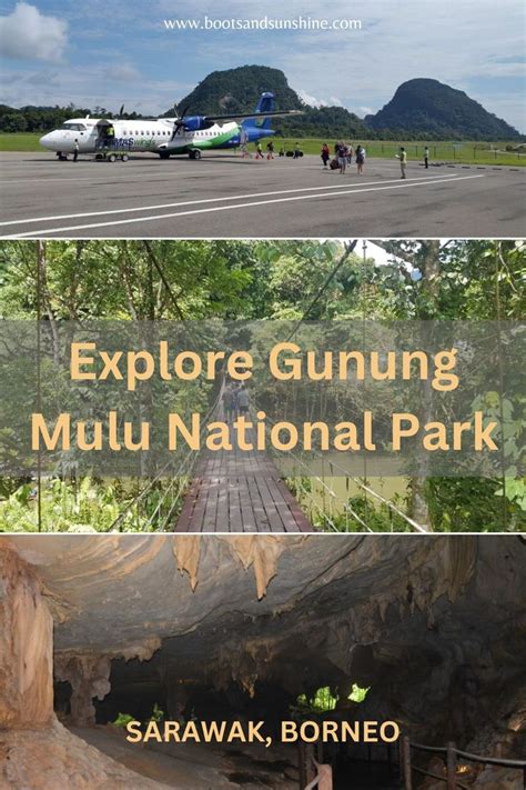 Explore Gunung Mulu National Park In Sarawak Borneo Malaysia