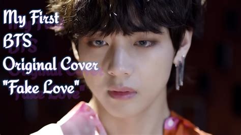 Bts 방탄소년단 Fake Love Original Cover By Sober Soul Youtube