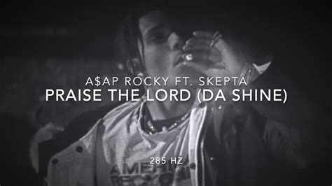 A AP Rocky Praise The Lord Da Shine Ft Skepta 285 Hz Energy