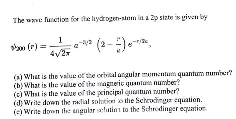 Solved The Wave Function For The Hydrogen Atom In A P State Chegg