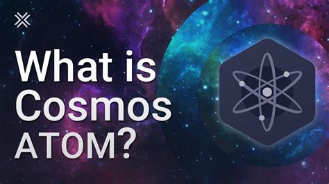 What Is Cosmos Atom Youtube