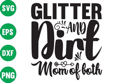 Glitter And Dirt Mom Of Both Graphic By Dsign Home Creative Fabrica