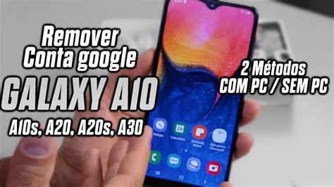 Como Remover Conta Google Samsung A A A S A A S A