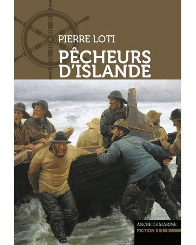 Pêcheur D Islande Pêcheurs D Islande Pierre Loti broché Achat