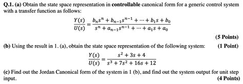 Solved Q 1 A Obtain The State Space Representation In Chegg