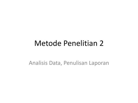 Ppt Metode Penelitian 2 Powerpoint Presentation Free Download Id