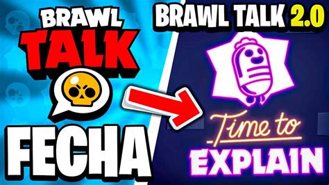 BRAWL TALK 2 0 Y BRAWL TALK INMINENTE SE VIENE MODO HISTORIA Y PVE