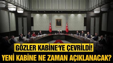 Yeni kabine ne zaman açıklanacak