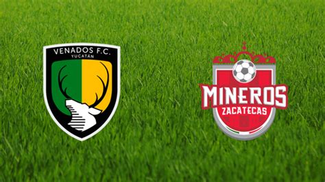 Venados FC Vs Mineros De Zacatecas 2022 2023 Footballia