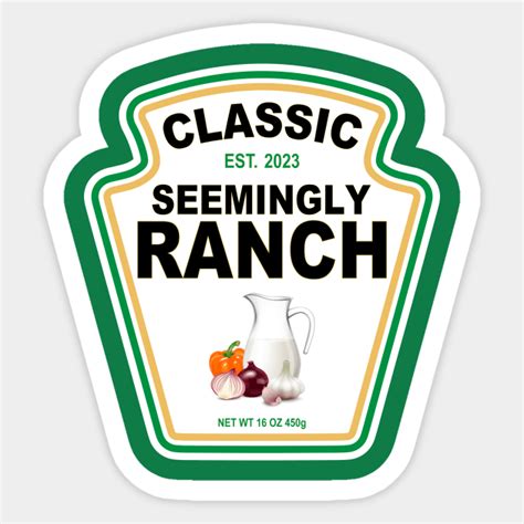 Seemingly Ranch Seemingly Ranch Sticker Teepublic