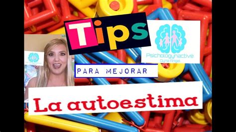 5 Tips Para Mejorar La Autoestima De Tu Hijo Youtube