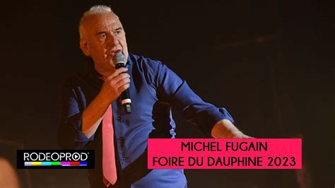 Michel Fugain Foire du Dauphiné 2023 YouTube