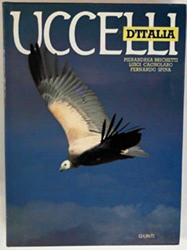 Uccelli D Italia Fauna D Italia Brichetti Pierandrea Cagnolaro