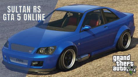 Gta Online Sultan Rs Definitive Guide Gamesual