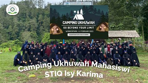 Camping Ukhuwah Mahasiswi Stiq Isy Karima Youtube