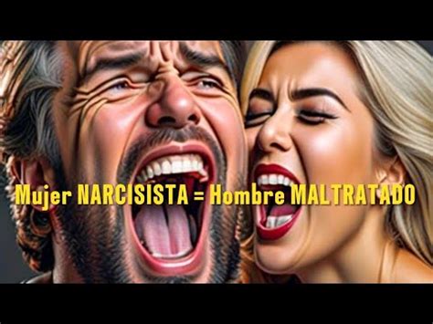 MUJERES PSICÓPATAS HOMBRES MALTRATADOS YouTube