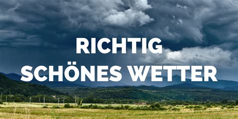 "Schönes Wetter"? | Warum der Begriff unbedingt ein Update braucht