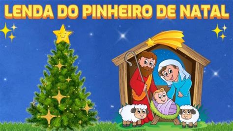 Lenda O Pinheiro De Natal Youtube