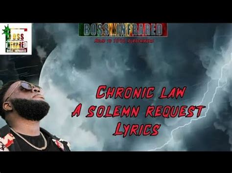 Chronic Law A Solemn Request Lyrics Youtube