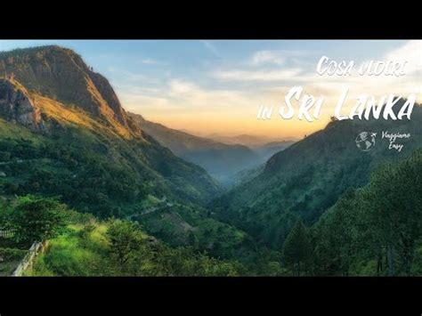 Viaggio In SRI LANKA Cosa Vedere Assolutamente Itinerario Luoghi Da