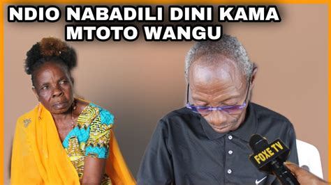 BIBI WA MAIAKA 60 AFANIKIWA KUMBADILISHA DINI BABA WA KIJANA WA MIAKA