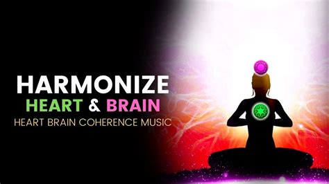 Harmonize Heart And Brain Heart Brain Coherence Music Achieve A 01