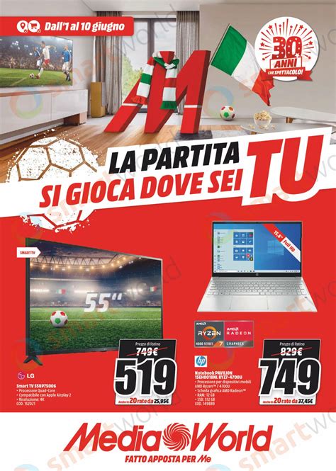 Volantino Mediaworld La Partita Si Gioca Dove Sei Tu Giugno