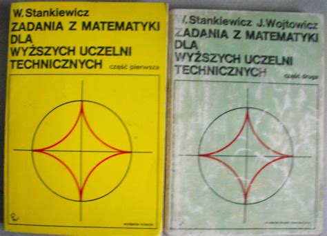 Zadania z matematyki dla wyższych uczelni technicznych W Stankiewicz