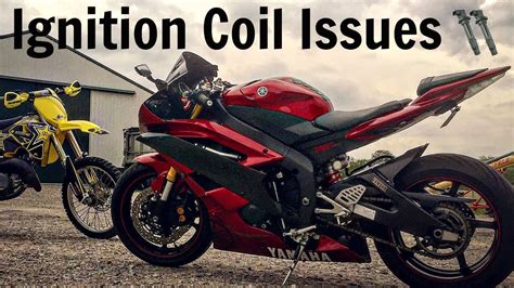 Yzf R6 Ignition Coil Problem Youtube