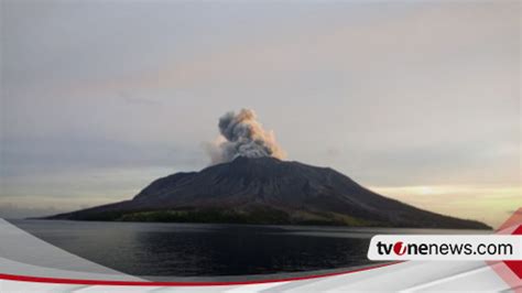 Erupsi Gunung Ruang Sebabkan 498 Rumah Dan Fasilitas Publik Rusak