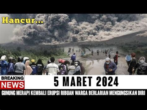 Gunung Merapi Hari Ini Maret Semburan Awan Panas Ribuan Warga