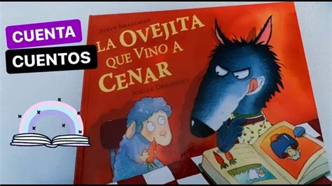 La Ovejita Que Vino A Cenar Cuentacuentos Cuentos Infantiles Youtube