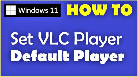 How To Set Vlc As Default Player In Windows Youtube