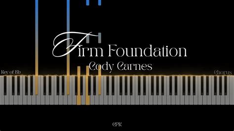 Cody Carnes – Firm Foundation | Piano Tutorial Chords - Chordify