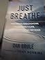 Just Breathe Mastering Breathwork Brule Dan Robbins Tony